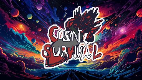 cosmic survival.